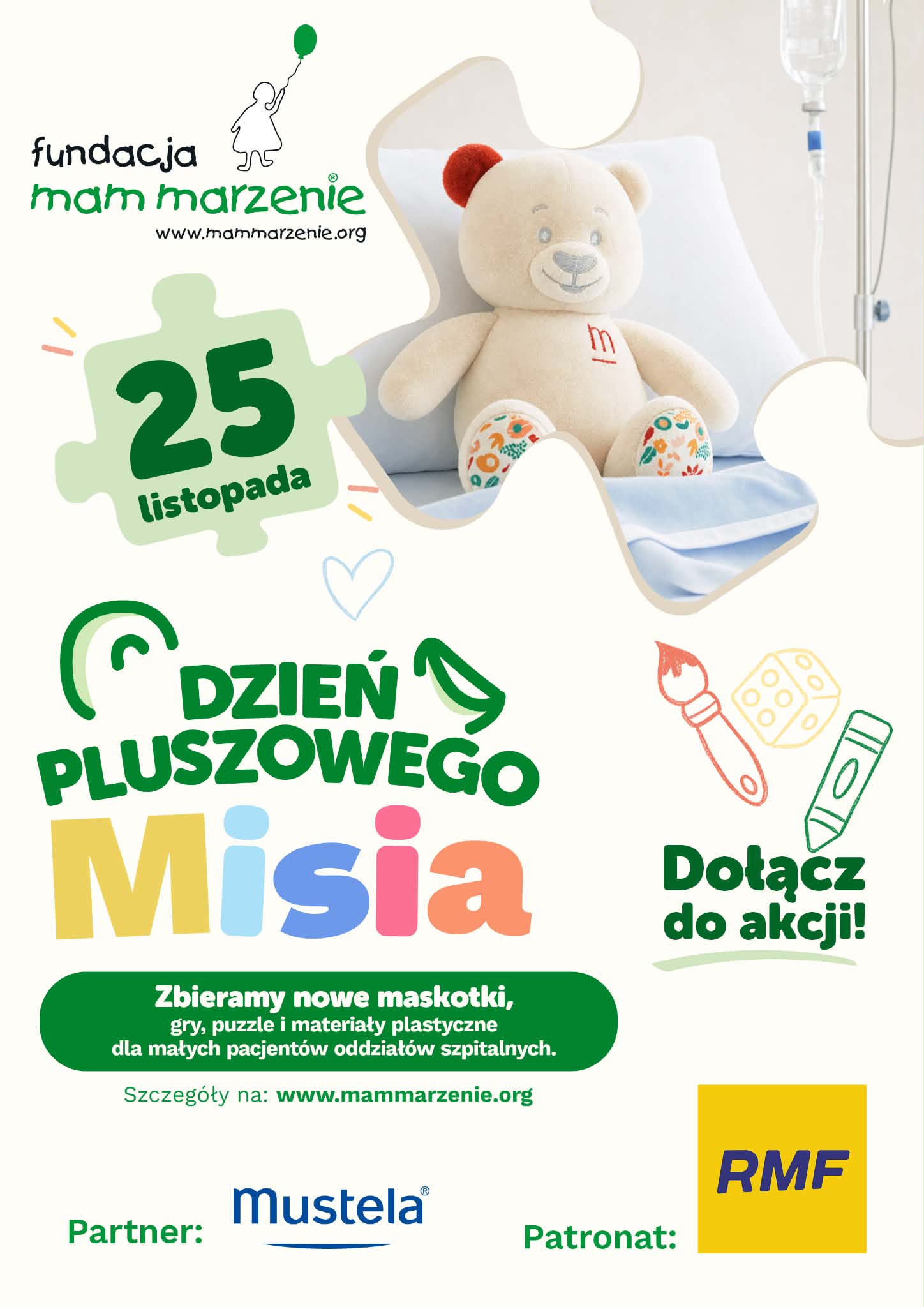 25 listopada Dzień Pluszowego Misia -akcja charytatywna .Zbieramy nowe maskotki ,gry ,puzzle i materiały plastyczne dla małych pacjent&oacute;w oddział&oacute;w szpitalnych .