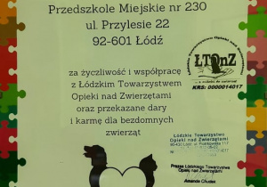 Podziękowanie otrzymuje Przedszkole za współpracę z Łódzkim Towarzystwem Opieki nad Zwierzętami oraz za przekazane dary