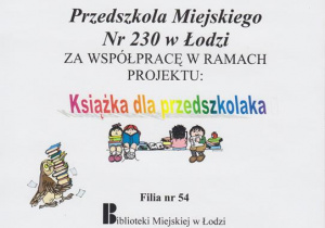 Dyplom dla Przedszkola Miejskiego Nr 230 w Łodzi za współpracę w ramach projektu Książka dla przedszkolaka